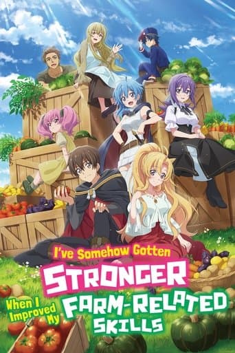 Noumin Kanren no Skill Bakka Agetetara Naze ka Tsuyoku Natta.