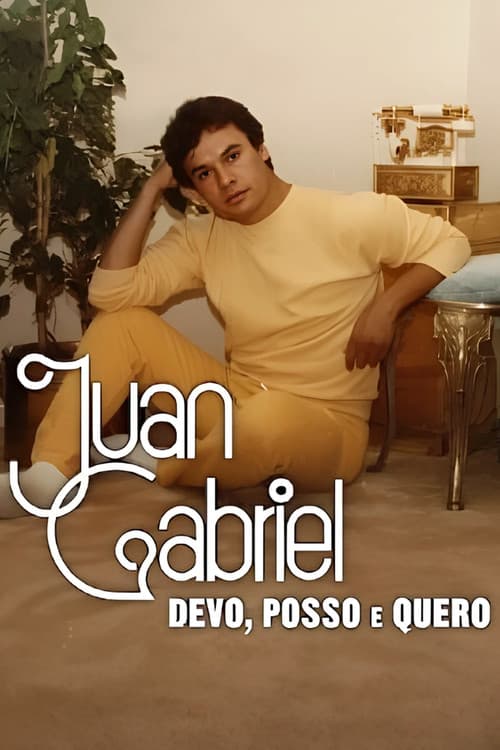 Juan Gabriel: Devo, Posso e Quero
