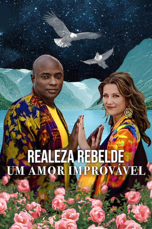 Realeza Rebelde: Um Amor Improvável